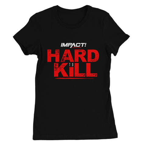 Hard To Kill Women's Favourite T-Shirt